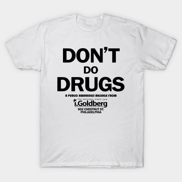 Scum and Villainy Don t Do Drugs As Seen On Bernard Summer T Shirt